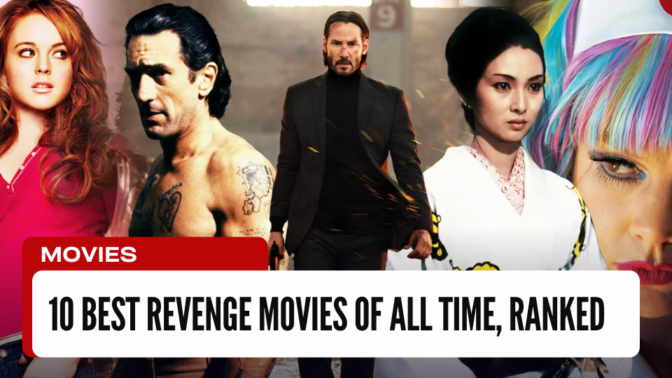 Top 10 Revenge Movies of All Times